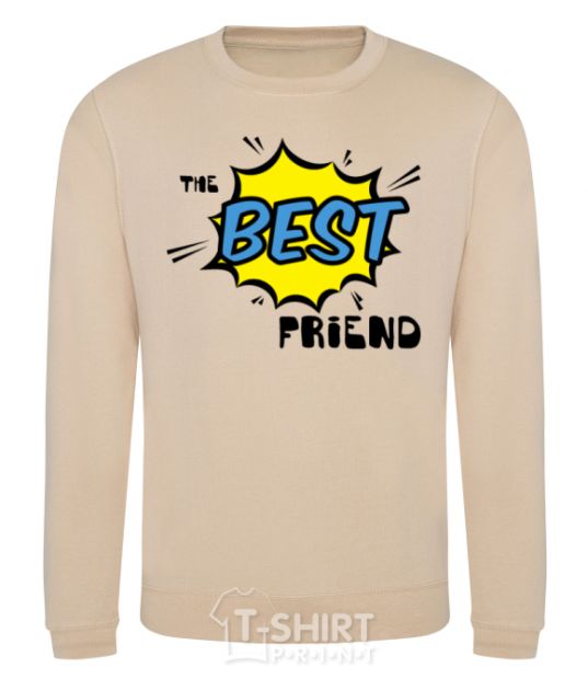 Sweatshirt The best friend sand фото