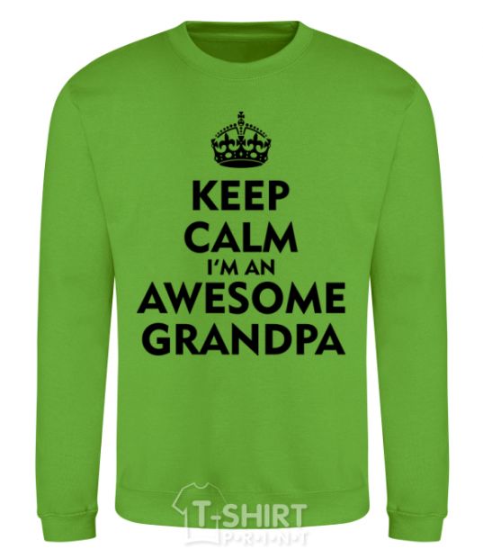 Sweatshirt Keep calm i am an awesome grandpa orchid-green фото