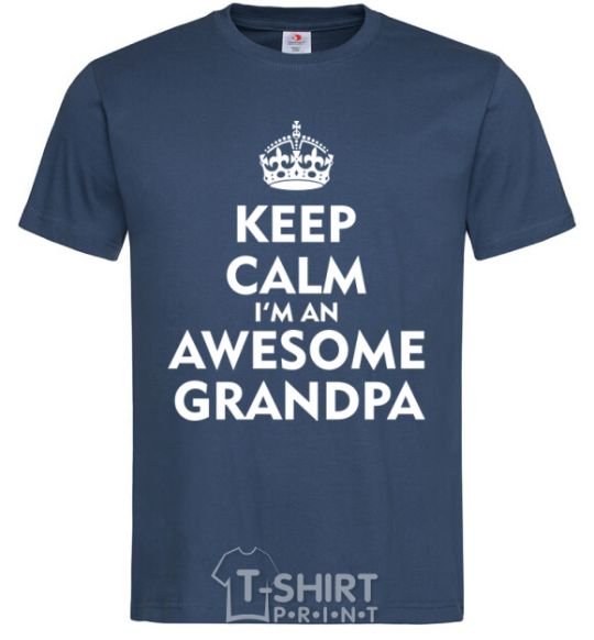 Мужская футболка Keep calm i am an awesome grandpa Темно-синий фото