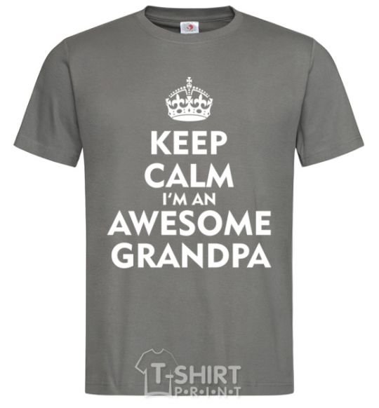 Men's T-Shirt Keep calm i am an awesome grandpa dark-grey фото