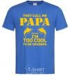 Men's T-Shirt Too cool to be grandpa royal-blue фото