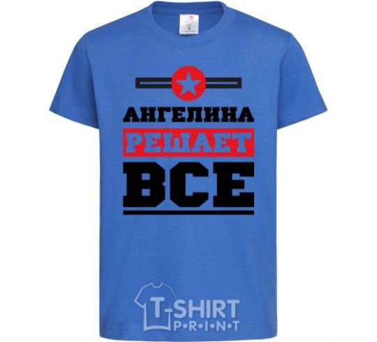 Kids T-shirt Angelina decides everything royal-blue фото