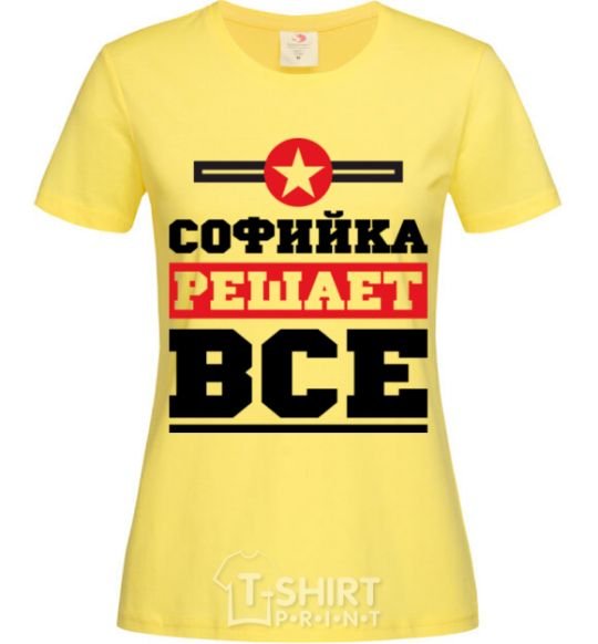 Women's T-shirt Sofia decides everything cornsilk фото