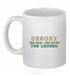 Ceramic mug Sergey the man the myth the legend White фото