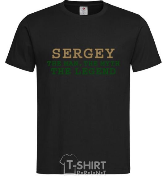 Men's T-Shirt Sergey the man the myth the legend black фото