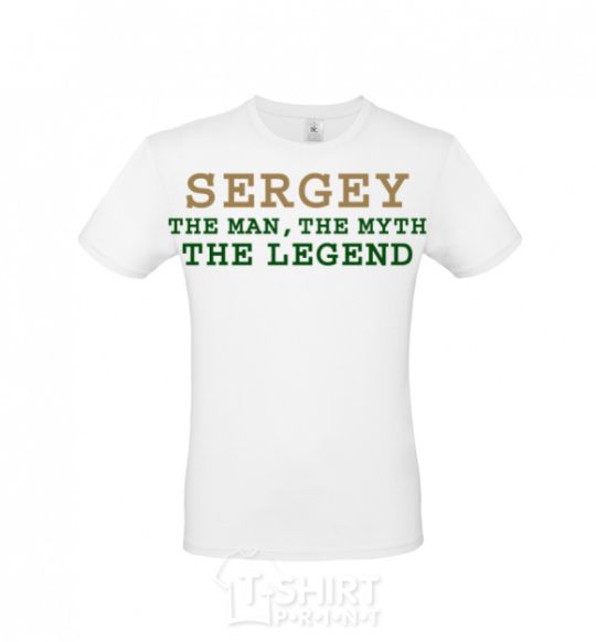 Men's T-Shirt Sergey the man the myth the legend White фото