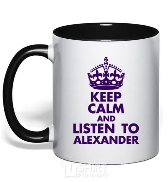 Mug with a colored handle Keep calm and listen to Alexander black фото