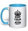 Mug with a colored handle Keep calm and let Alise handle it sky-blue фото