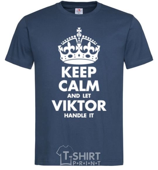 Мужская футболка Keep calm and let Viktor handle it Темно-синий фото