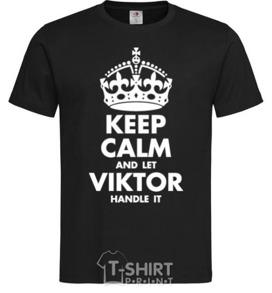 Мужская футболка Keep calm and let Viktor handle it Черный фото