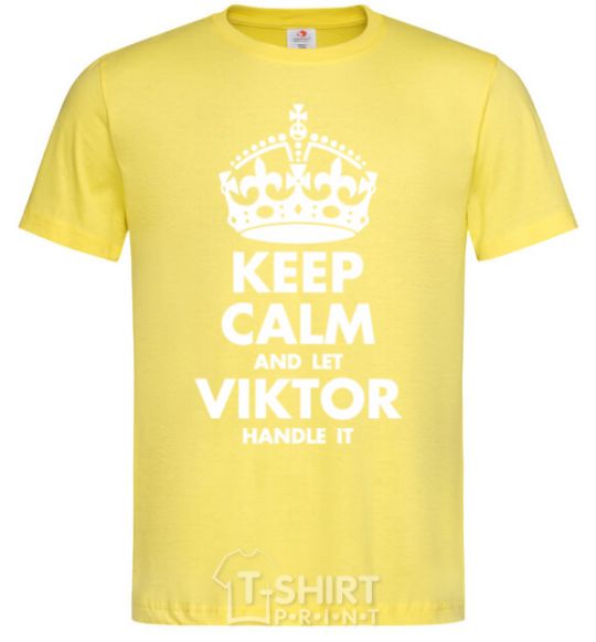 Мужская футболка Keep calm and let Viktor handle it Лимонный фото