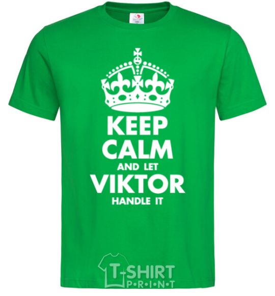 Мужская футболка Keep calm and let Viktor handle it Зеленый фото