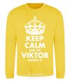 Sweatshirt Keep calm and let Viktor handle it yellow фото