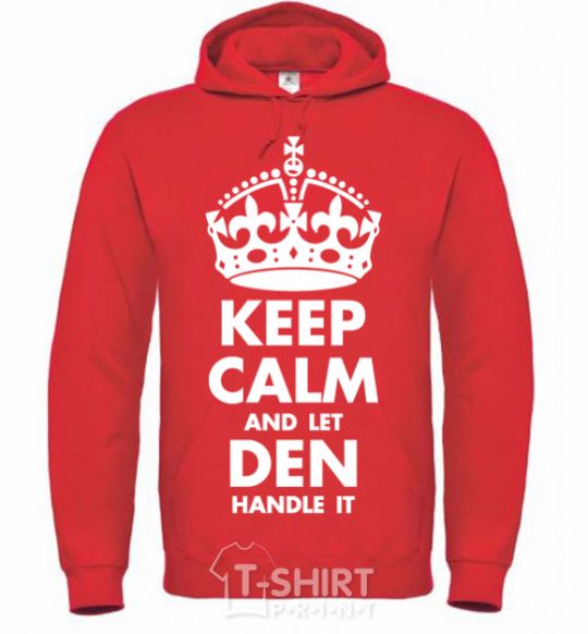 Men`s hoodie Keep calm and let Den handle it bright-red фото