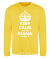 Sweatshirt Keep calm and let Diana handle it yellow фото
