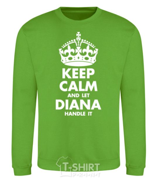 Свитшот Keep calm and let Diana handle it Лаймовый фото