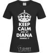 Женская футболка Keep calm and let Diana handle it Черный фото