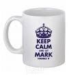 Ceramic mug Keep calm and let Mark handle it White фото