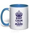 Mug with a colored handle Keep calm and let Mark handle it royal-blue фото