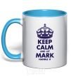 Mug with a colored handle Keep calm and let Mark handle it sky-blue фото