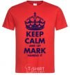 Men's T-Shirt Keep calm and let Mark handle it red фото