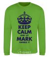 Sweatshirt Keep calm and let Mark handle it orchid-green фото