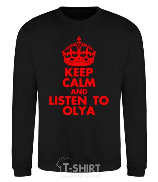 Sweatshirt Keep calm and listen to Olya black фото