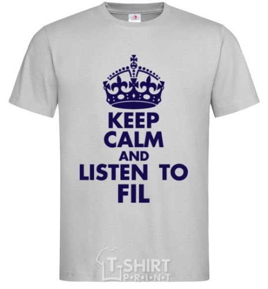 Men's T-Shirt Keep calm and listen to Fil grey фото