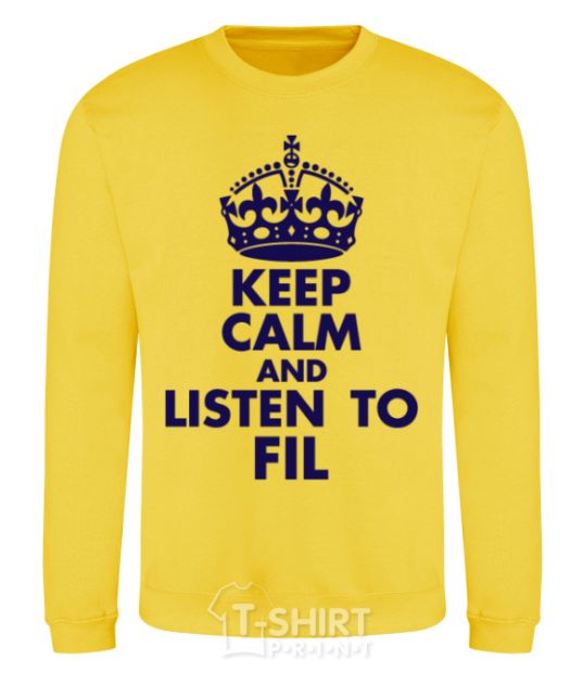 Sweatshirt Keep calm and listen to Fil yellow фото
