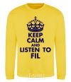 Sweatshirt Keep calm and listen to Fil yellow фото