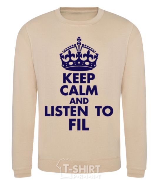 Sweatshirt Keep calm and listen to Fil sand фото