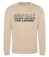 Sweatshirt Anatoliy the man the myth the legend sand фото