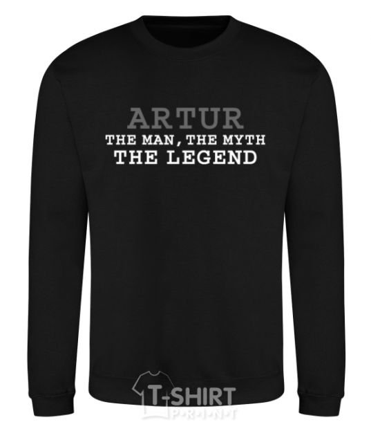 Sweatshirt Artur the man the myth the legend black фото