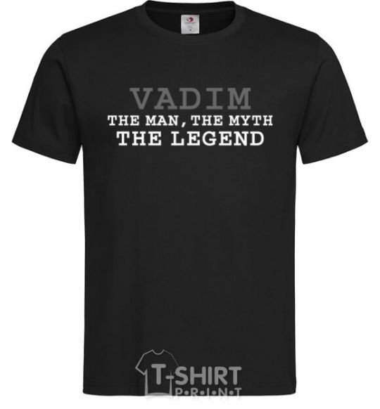 Men's T-Shirt Vadim the man the myth the legend black фото