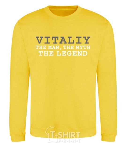 Sweatshirt Vitaliy the man the myth the legend yellow фото