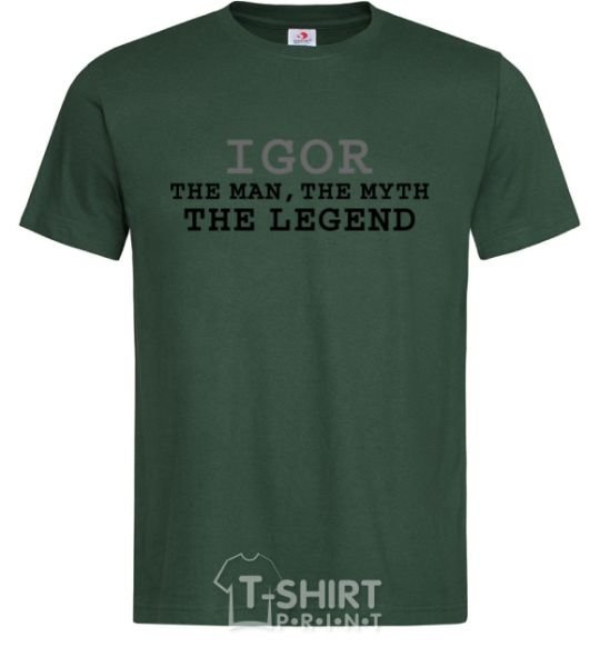 Мужская футболка Igor the man the myth the legend Темно-зеленый фото