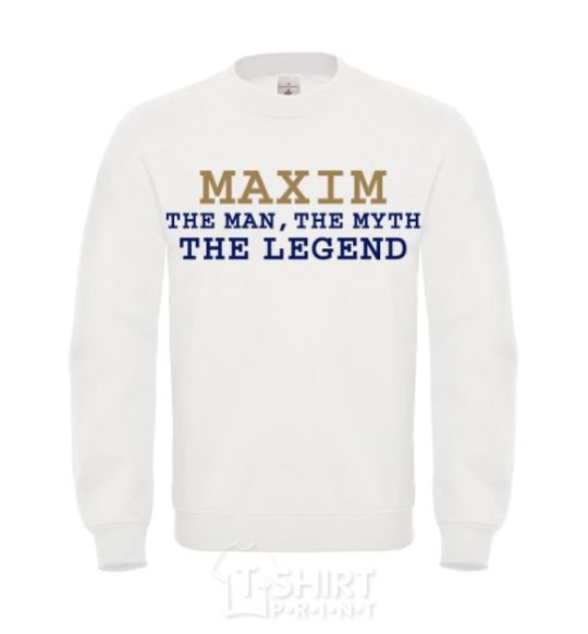 Sweatshirt Maxim the man the myth the legend White фото