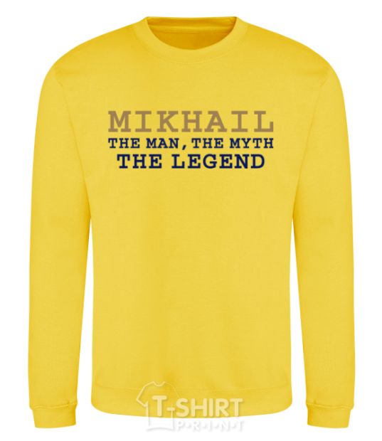 Sweatshirt Mikhail the man the myth the legend yellow фото