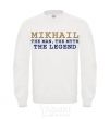 Sweatshirt Mikhail the man the myth the legend White фото