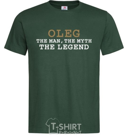 Men's T-Shirt Oleg the man the myth the legend bottle-green фото