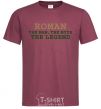 Men's T-Shirt Roman the man the myth the legend burgundy фото