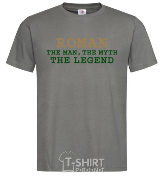 Men's T-Shirt Roman the man the myth the legend dark-grey фото