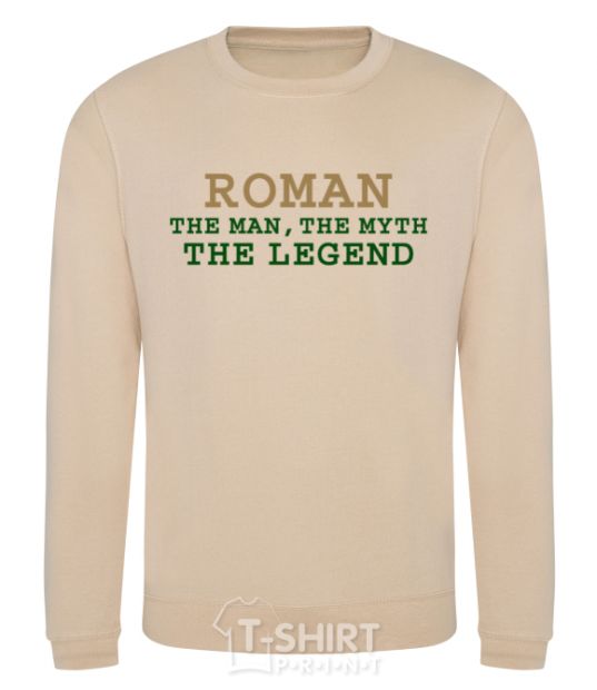 Sweatshirt Roman the man the myth the legend sand фото