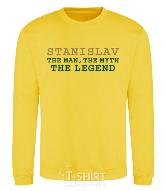 Sweatshirt Stanislav the man the myth the legend yellow фото