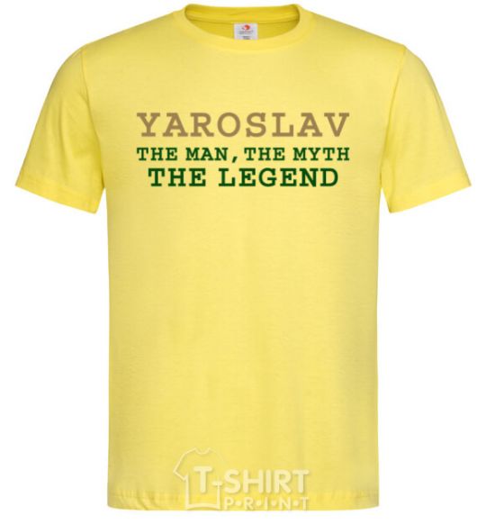 Men's T-Shirt Yaroslav the man the myth the legend cornsilk фото