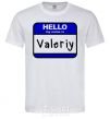 Men's T-Shirt Hello my name is Valeriy White фото
