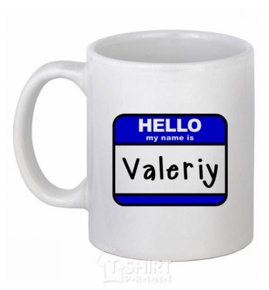 Ceramic mug Hello my name is Valeriy White фото