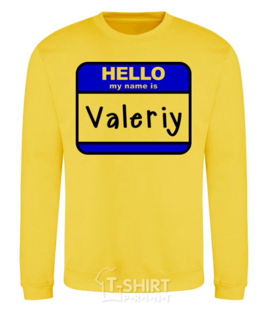 Sweatshirt Hello my name is Valeriy yellow фото