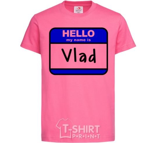 Kids T-shirt Hello my name is Vlad heliconia фото