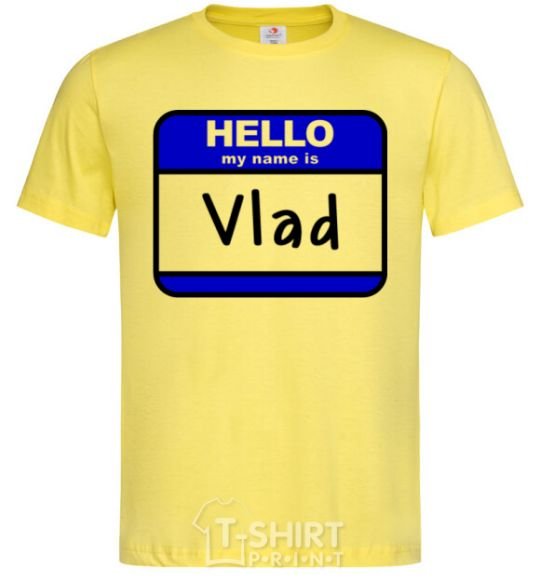 Men's T-Shirt Hello my name is Vlad cornsilk фото